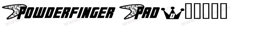 Powderfinger Pad字体转换